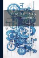 How to Read a Drawing di Vincent C. Getty edito da LEGARE STREET PR