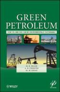 Green Petroleum di M. Rafiq Islam edito da John Wiley & Sons