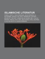 Islamische Literatur di Quelle Wikipedia edito da Books LLC, Reference Series