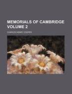Memorials of Cambridge Volume 2 di Charles Henry Cooper edito da Rarebooksclub.com