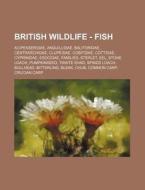 British Wildlife - Fish: Acipenseridae, di Source Wikia edito da Books LLC, Wiki Series