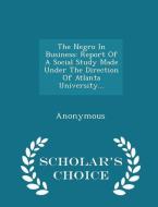 The Negro In Business di Anonymous edito da Scholar's Choice