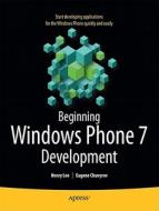 Beginning Windows Phone 7 Development di Eugene Chuvyrov, Henry Lee edito da Apress