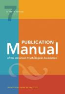 Publication Manual of the American Psychological Association di American Psychological Association edito da AMER PSYCHOLOGICAL ASSN