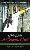 Charles Dickens' "A Christmas Carol": A Radio Dramatization di Charles Dickens edito da Brilliance Audio