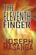 The Eleventh Finger di Joseph Masanga edito da America Star Books