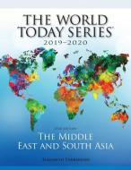 The Middle East and South Asia 2019-2020 di Elisabeth Yarbakhsh edito da Rowman & Littlefield Publishers