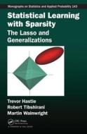 Statistical Learning with Sparsity di Trevor (Stanford University Hastie, Robert (Stanford University Tibshirani, Wainwrig edito da Taylor & Francis Inc