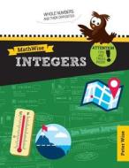 Mathwise Integers: Skill Set Enrichment and Practice di Peter L. Wise edito da Createspace