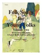 Folk Songs for Young Folks, Vol. 2 - Trumpet and Piano di Kenneth Friedrich edito da Createspace
