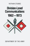 Division-Level Communications, 1962-1973 di Charles R. Myer edito da Createspace