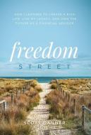 Freedom Street di Scott Danner edito da Lioncrest Publishing