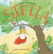 Read Me a Story, Stella di Marie-Louise Gay edito da GROUNDWOOD BOOKS