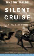 Silent Cruise di Timothy Taylor edito da COUNTERPOINT PR