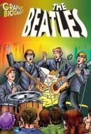 The Beatles Graphic Biography edito da Saddleback Educational Publishing, Inc.