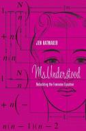 Ms. Understood: Rebuilding the Feminine Equation di Jen Hatmaker edito da NAV PR