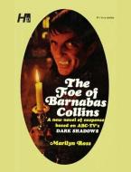 Dark Shadows the Complete Paperback Library Reprint Book 9: The Foe of Barnabas Collins di Marylin Ross edito da HERMES PR