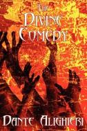 The Divine Comedy: Inferno, Purgatorio, Paradiso di Dante Alighieri, Wadsworth Henry Longfellow edito da Wilder Publications