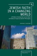 Jewish Faith in a Changing World di Raphael Shuchat edito da Academic Studies Press