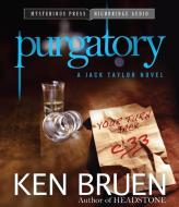 Purgatory: A Jack Taylor Novel di Ken Bruen edito da Mysterious Press-Highbridge Audio Classics