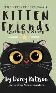 Kitten Friends di Darcy Pattison edito da Mims House