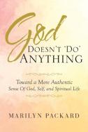 God Doesn't 'Do' Anything di Marilyn Packard edito da Page Publishing, Inc.