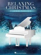 Relaxing Christmas Piano Solos edito da HAL LEONARD PUB CO