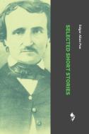 Selected Short Stories di Edgar Allan Poe edito da LIGHTNING SOURCE INC