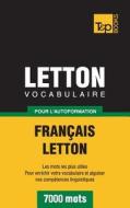 Vocabulaire Francais-Letton Pour L'Autoformation - 7000 Mots di Taranov Andrey edito da Bod