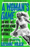 A Woman's Game di Suzanne Wrack edito da Faber And Faber Ltd.