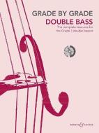 Grade By Grade - Double Bass edito da Boosey & Hawkes Music Publishers Ltd
