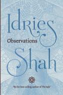 Observations di Idries Shah edito da LIGHTNING SOURCE INC