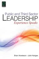 Public and Third Sector Leadership di Brian Howieson, Julie Hodges edito da Emerald Group Publishing