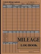 Mileage Log Book for Taxes di Szekely Mirel edito da Nielsen