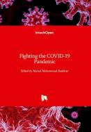 Fighting the COVID-19 Pandemic edito da IntechOpen
