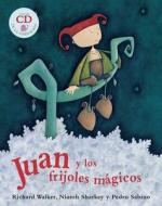 Juan y los Frijoles Magicos [With CD] = Jack and the Beanstalk di Richard Walker edito da BAREFOOT BOOKS