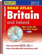 Philip's Road Atlas Britain And Ireland di Philip's edito da Octopus Publishing Group