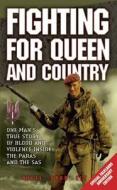 Fighting For Queen And Country di Nigel Ely edito da Blake Publishing