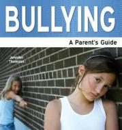 Bullying di Jennifer Thomson edito da Need2know