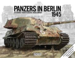 Panzers in Berlin 1945 di Lee Archer, Mario Lippert, Robert Kraska edito da Panzerwrecks Limited