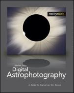 Digital Astrophotography di Stefan Seip edito da Rocky Nook