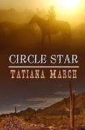 Circle Star di Tatiana March edito da RESPLENDENCE PUB LLC