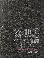 White Glove Test di Kentucky Museum of Art and Craft edito da Drag City
