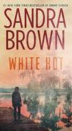 White Hot di Sandra Brown edito da POCKET BOOKS
