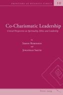 Co-Charismatic Leadership di Simon Robinson, Jonathan Smith edito da Lang, Peter
