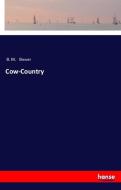 Cow-Country di B. M. Bower edito da hansebooks