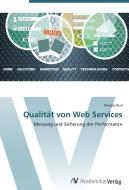 Qualität von Web Services di Dmytro Rud edito da AV Akademikerverlag