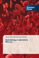 Hematology Laboratory Manual di Nessrin Ghazi Mohammad Alabdallat edito da SPS