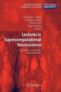 Lectures in Supercomputational Neuroscience edito da Springer Berlin Heidelberg