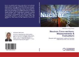 Neutron Cross-sections: Measurements & Evaluations di Akm Moinul Haque Meaze edito da LAP Lambert Academic Publishing